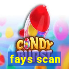 fays scan